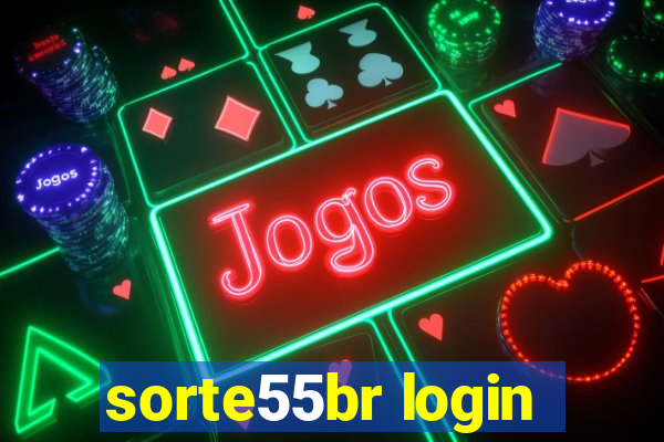 sorte55br login